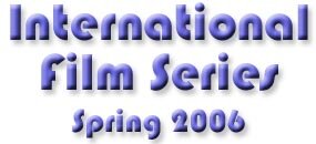 International Film Series, Fall 2005