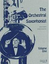 The Orchestral Saxophonist, Volume 1