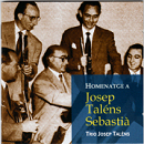 Homenatge a Josep Taléns Sebasti�  - Trio Josep Taléns