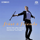 Fröst & Friends - Martin Fröst