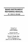 Band Instrument Repairing Manual by Erick Brand