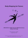 Body Mapping for Flutists by Lea Pearson